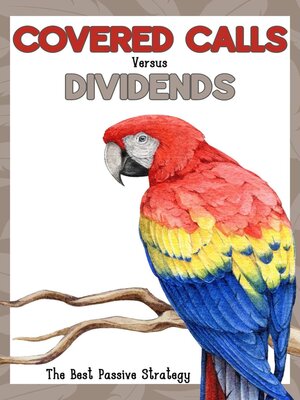 cover image of Covered Calls vs. Dividends